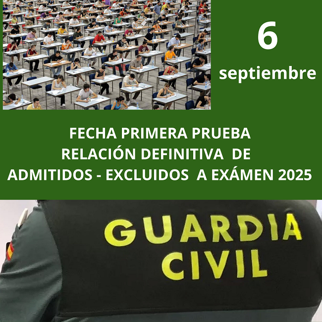 PUBLICADA LISTA DEFINITIVA DE ADMITIDOS Y EXCLUIDOS A LAS PRUEBAS SELECTIVAS GUARDIA CIVIL 2025