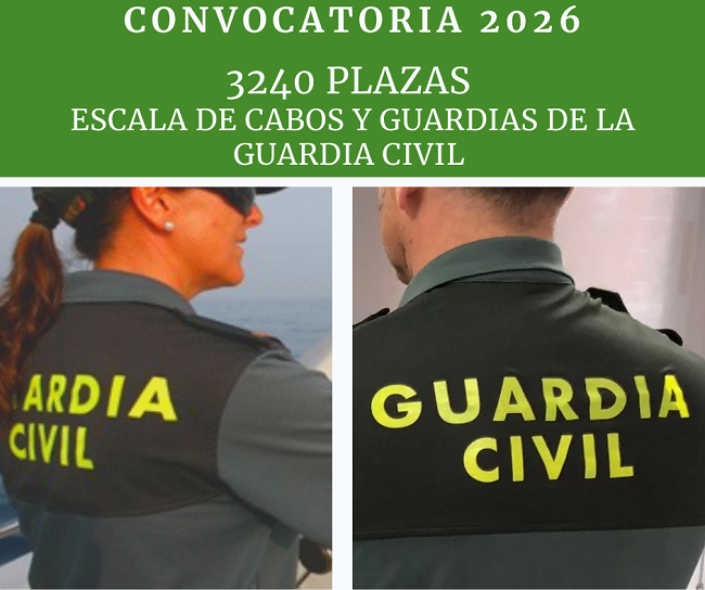 3240 PLAZAS GUARDIA CIVIL CONVOCATORIA 2026